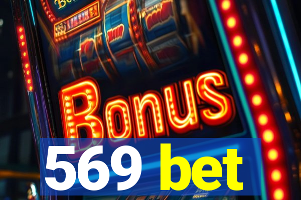 569 bet